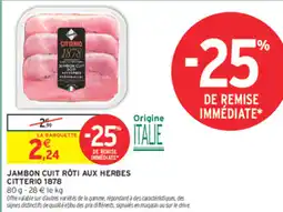 Intermarché Contact CITTERIO JAMBON CUIT RÔTI AUX HERBES offre