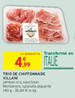 Intermarché Contact VILLANI Trio de chiffonnade offre
