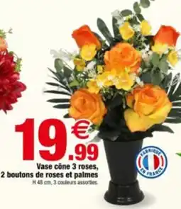Bazarland Vase cône 3 roses, 2 boutons de roses et palmes offre