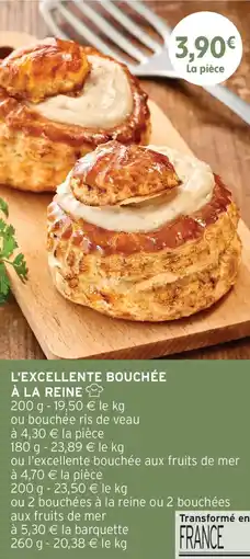 Intermarché L'exellente bouchee a la reine offre