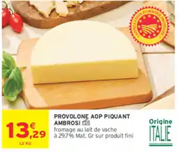 Intermarché Contact AMBROSI PROVOLONE AOP PIQUANT offre