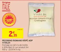 Intermarché Contact VIVALDI PECORINO ROMANO RÂPÉ AOP offre