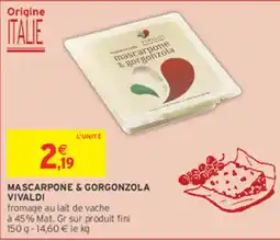 Intermarché Contact VIVALDI Mascarpone & Gorgonzola offre