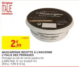 Intermarché Contact Mascarpone L'Italie des fromages offre