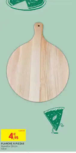 Intermarché Contact hêtre PLANCHE À PIZZAS offre