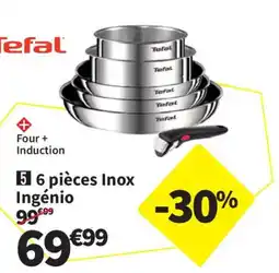 Conforama Tefal 6 pièces Inox Ingénio offre