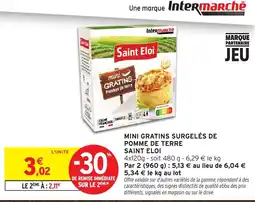 Intermarché Saint Eloi mini gratins pommes de terre offre