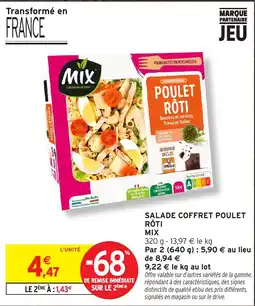 Intermarché Mix SALADE COFFRET POULET RÔTI offre