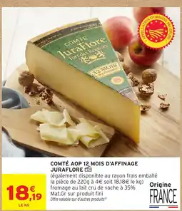 Intermarché JuraFlore Comté offre