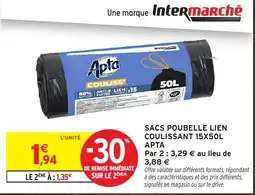 Intermarché Apta Sacs poubelle lien coulissant offre