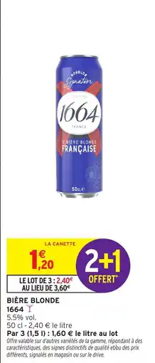Intermarché 1664 BIÈRE BLONDE offre