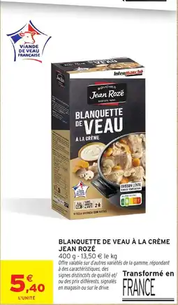 Intermarché Jean Rozé Blanquette de Veau offre