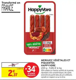 Intermarché Happyvore Merguez végétales et piquantes offre