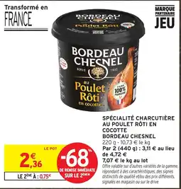 Intermarché BORDEAUX CHESNEL Poulet Rôti en cocotte offre