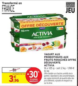 Intermarché ACTIVIA YAOURT AUX PROBIOTIQUES AUX FRUITS PANACHÉS offre