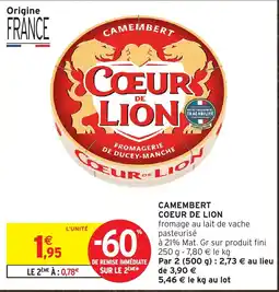Intermarché Coeur de Lion Camembert offre
