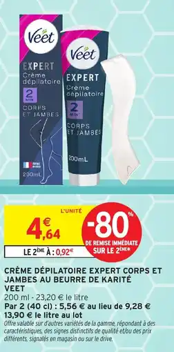 Intermarché Veet Crème dépilatoire Expert Corps et Jambes offre