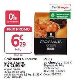 Promocash Promo - croissants au beurre prêts à cuire en cuisine offre
