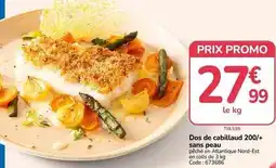 Promocash Promo - dos de cabillaud 200+ sans peau offre