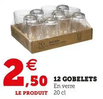 Super U 12 gobelets offre