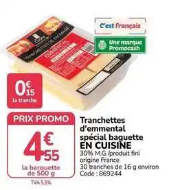 Promocash Promo - tranchettes d'emmental spécial baguette en cuisine offre