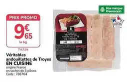 Promocash Promo - véritables andouillettes de troyes en cuisine offre