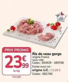 Promocash Francaise - ris de veau gorge offre