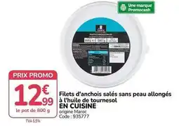 Promocash Promo - filets d'anchois salés sans peau allongés à l'huile de tournesol en cuisine offre