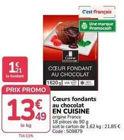 Promocash Promo - cœurs fondants au chocolat en cuisine offre