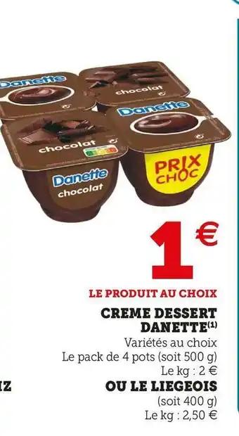 Super U Danette creme dessert offre