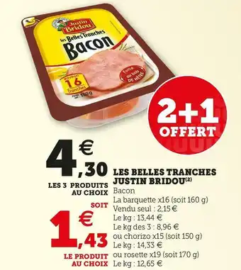 Super U Justin bridou les belles tranches offre