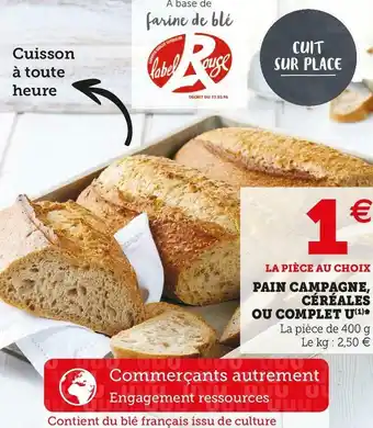 Super U U pain campagne, céréales ou complet offre