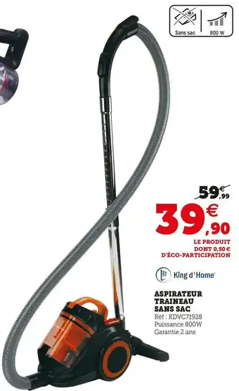 Super U King d'home aspirateur traineau sans sac offre