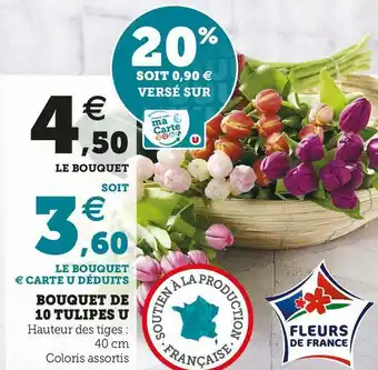 Super U Bouquet de 10 tulipes u offre