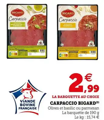 Super U Bigard carpaccio offre
