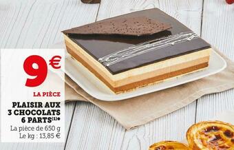 Super U Plaisir aux 3 chocolats 6 parts offre
