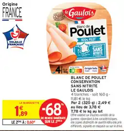 Intermarché Contact le Gaulois Blanc de Poulet offre