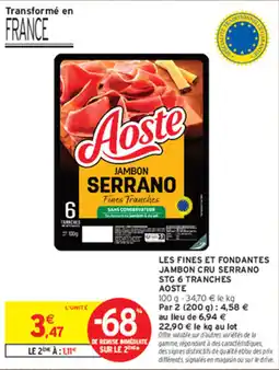 Intermarché Contact Aoste Jambon Serrano offre