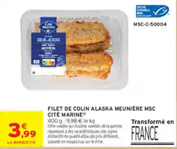 Intermarché Contact CITÉ MARINE FILET DE COLIN ALASKA MEUNIÈRE MSC offre