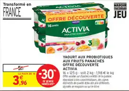 Intermarché Contact ACTIVIA YAOURT AUX PROBIOTIQUES AUX FRUITS PANACHÉS offre