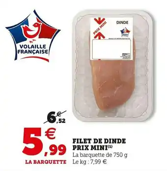 Super U Filet de dinde prix mini offre