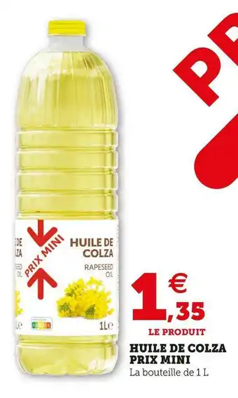 Super U Huile de colza prix mini offre