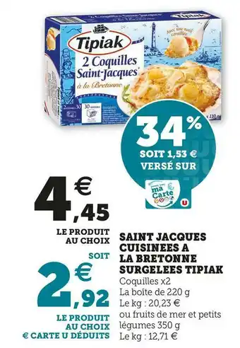 Super U Tipiak saint jacques cuisinees a la bretonne surgelees offre