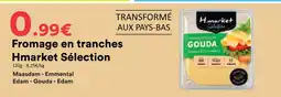 Hmarket Hmarket sélection fromage en tranches offre
