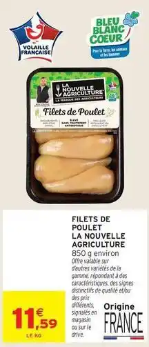 Intermarché La nouvelle agriculture - filets de poulet offre