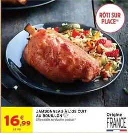 Intermarché Jambonneau à l'os cuit au bouillon offre