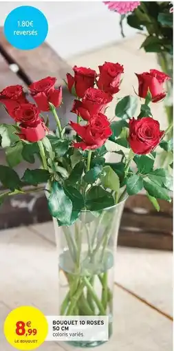 Intermarché Bouquet 10 roses offre