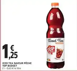 Intermarché Top budget - iced tea saveur pêche offre