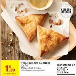Intermarché Triangle aux amandes offre
