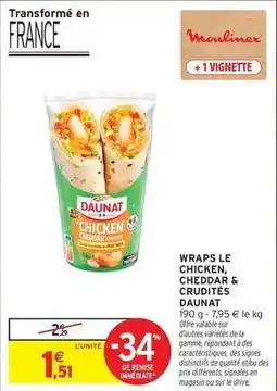 Intermarché Daunat - wraps le chicken, cheddar & crudites offre